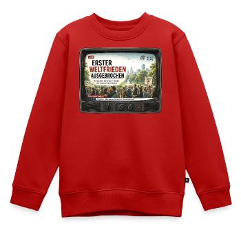Erster Weltfrieden News TV Spruch - Kinder Premium Organic Sweatshirt - Rot - Vorne - AI Model Kid Female (0cm)