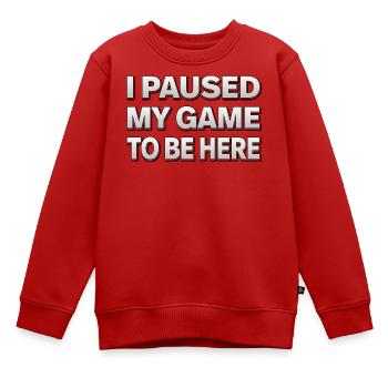 I paused my game to be here - Gamer Design - Kinder Premium Organic Sweatshirt - Rot - Vorne - AI Model Kid Female (0cm)