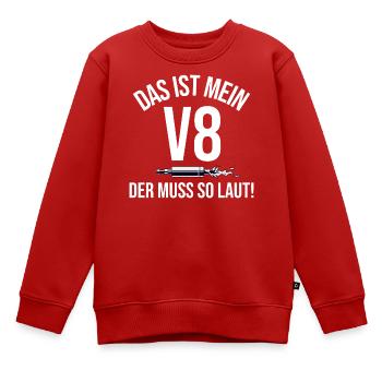 Das ist mein V8 der Muss so laut Shirt  - Kinder Premium Organic Sweatshirt - Rot - Vorne - AI Model Kid Female (0cm)