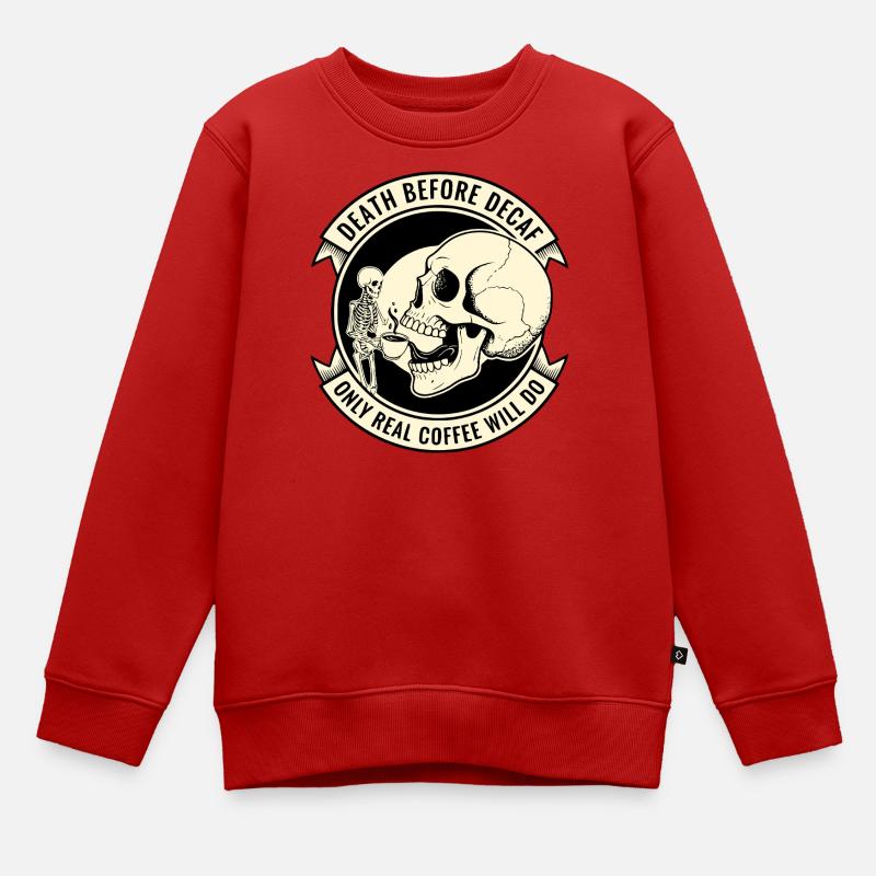 Mort avant le café décaféiné - Sweat Premium enfant bio - rouge