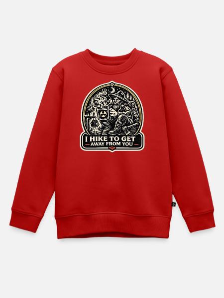 I Hike To Get Away From You Introvert - Kinder Premium Organic Sweatshirt - Rot