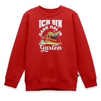 Dann Mal Im Garten - Kinder Premium Organic Sweatshirt - Rot - Vorne - AI Model Kid Female (0cm)