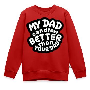 my dad can draw better than your dad - Kids Premium Organic Sweatshirt - red - Front - AI Model Kid Female (0cm)