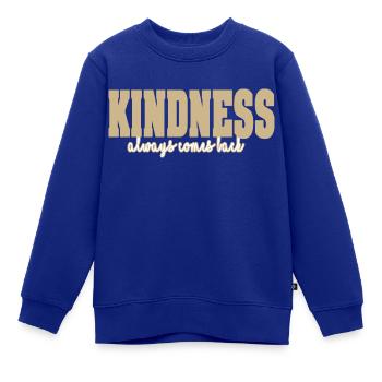 Kindness comes back - Kinder Premium Organic Sweatshirt - Royalblau - Vorne - AI Model Kid Female (0cm)