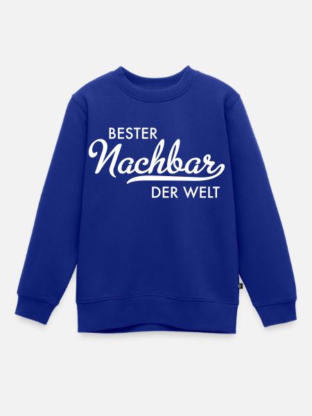 Bester Nachbar der welt - Kinder Premium Organic Sweatshirt - Royalblau
