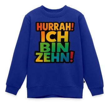 HURRAH ICH BIN ZEHN - 10.GEBURTSTAG - Kinder Premium Organic Sweatshirt - Royalblau - Vorne - AI Model Kid Female (0cm)