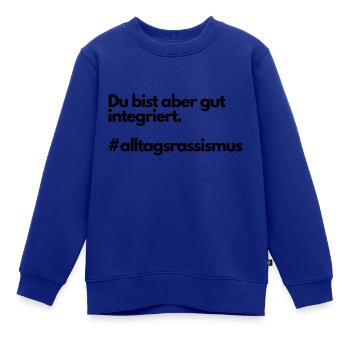 Alltagsrassismus Integration - Kinder Premium Organic Sweatshirt - Royalblau - Vorne - AI Model Kid Female (0cm)