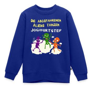 Die abgefahrenen Aliens tanzen Joghurtstep - Kinder Premium Organic Sweatshirt - Royalblau - Vorne - AI Model Kid Female (0cm)