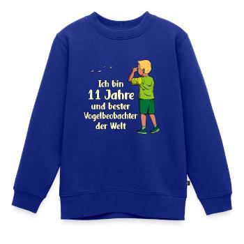 Ich bin 11 - Jungen Vogelbeobachtung - Kinder Premium Organic Sweatshirt - Royalblau - Vorne - AI Model Kid Female (0cm)
