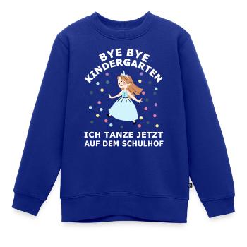 Bye bye Kindergarten ich tanze auf dem Schulhof - Kinder Premium Organic Sweatshirt - Royalblau - Vorne - AI Model Kid Female (0cm)