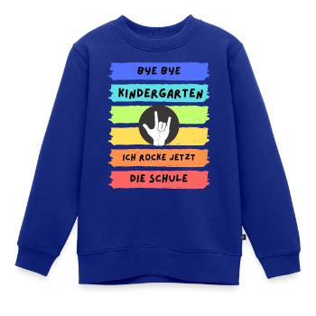 Bye Bye Kindergarten ich rocke jetzt die Schule - Kinder Premium Organic Sweatshirt - Royalblau - Vorne - AI Model Kid Female (0cm)
