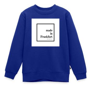 Made in Frankfurt Label Geburtsort Geschenk Idee - Kinder Premium Organic Sweatshirt - Royalblau - Vorne - AI Model Kid Female (0cm)