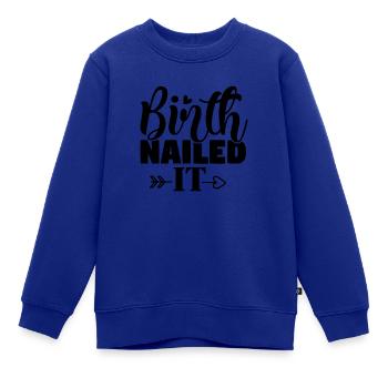 Geburt erfolgreich erledigt Geschenk Neugeborenes - Kinder Premium Organic Sweatshirt - Royalblau - Vorne - AI Model Kid Female (0cm)