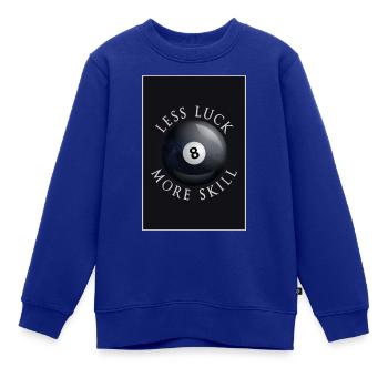 less luck more skill, Billard, Billardkugel - Kinder Premium Organic Sweatshirt - Royalblau - Vorne - AI Model Kid Female (0cm)