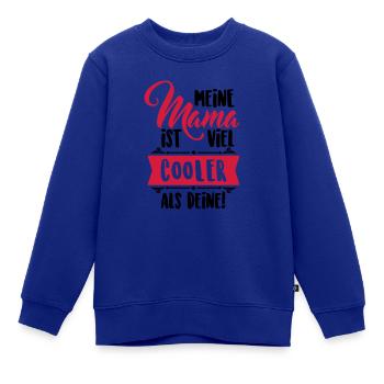 Meine Mama ist viel cooler als deine! Mutter Kind - Kinder Premium Organic Sweatshirt - Royalblau - Vorne - AI Model Kid Female (0cm)