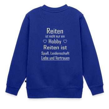 Pferde Spruch Reiten Reiter cool - Kinder Premium Organic Sweatshirt - Royalblau - Hinten - AI Model Kid Female (0cm)