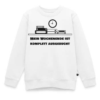 Mein Wochenende ist komplett ausgebucht - Kinder Premium Organic Sweatshirt - Weiß - Vorne - AI Model Kid Male (0cm)
