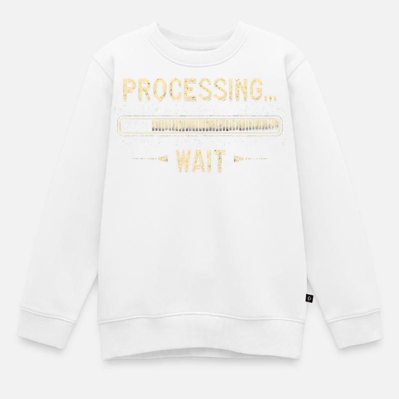 Processing... Please Wait - Kinder Premium Organic Sweatshirt - Weiß