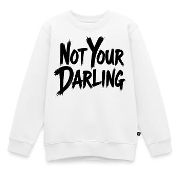 Not Your Darling Statement Spruch Streetwear - Kinder Premium Organic Sweatshirt - Weiß - Vorne - AI Model Kid Male (0cm)