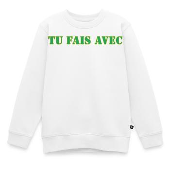 TU FAIS AVEC - Sweat Premium enfant bio - blanc - Devant - AI Model Kid Male (0cm)