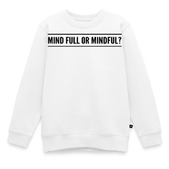 Geistig voll oder achtsam? - Kinder Premium Organic Sweatshirt - Weiß - Vorne - AI Model Kid Male (0cm)