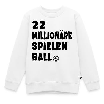 MULTI MILLIONÄRE SPIELEN BALL - Kinder Premium Organic Sweatshirt - Weiß - Vorne - AI Model Kid Male (0cm)