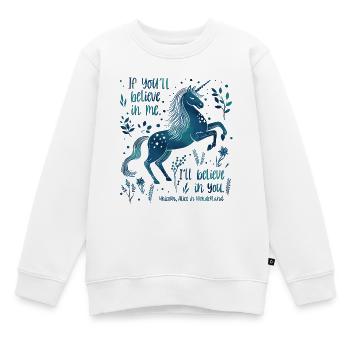 Alice im Wunderland Einhorn Zitat – Believe in you - Kinder Premium Organic Sweatshirt - Weiß - Vorne - AI Model Kid Male (0cm)
