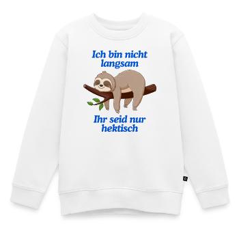 Lustiges Faultier T-Shirt | Langsam & Humor - Kinder Premium Organic Sweatshirt - Weiß - Vorne - AI Model Kid Male (0cm)