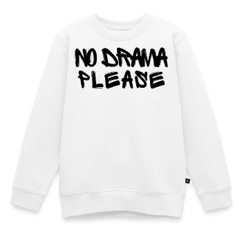 Pas de drame s’il vous plaît - Sweat Premium enfant bio - blanc - Devant - AI Model Kid Male (0cm)