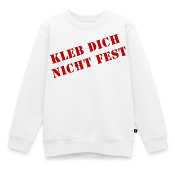 kleb dich nicht fest fang an zu denken - Kinder Premium Organic Sweatshirt - Weiß - Vorne - AI Model Kid Male (0cm)