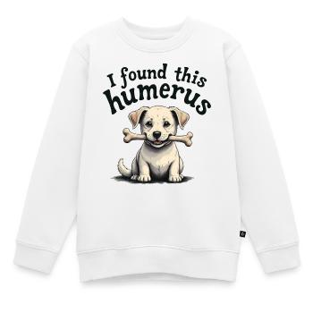 J’ai trouvé cet humérus - Sweat Premium enfant bio - blanc - Devant - AI Model Kid Male (0cm)