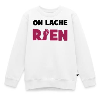 On lâche rien ! - Sweat Premium enfant bio - blanc - Devant - AI Model Kid Male (0cm)