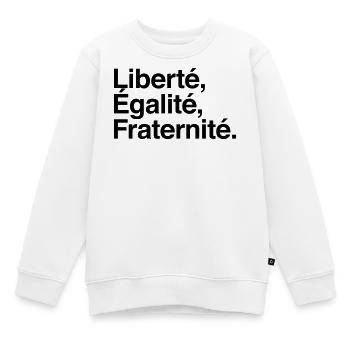 Liberté Egalité Fraternité - Devise République - Sweat Premium enfant bio - blanc - Devant - AI Model Kid Male (0cm)