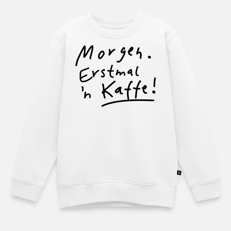 Kaffee Guten Morgen - Kinder Premium Organic Sweatshirt - Weiß