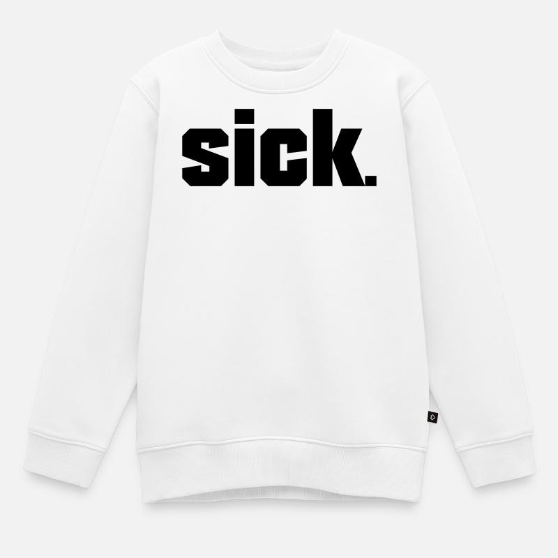 Sick Design - easy - Kinder Premium Organic Sweatshirt - Weiß
