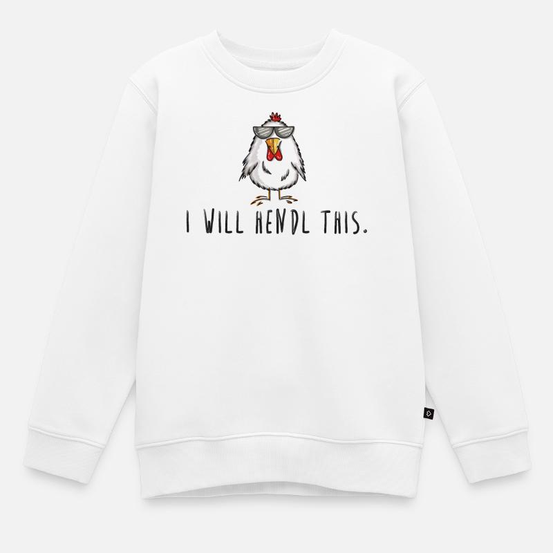 I will hendl this, Geschenk Hühner, Hahn - Kinder Premium Organic Sweatshirt - Weiß