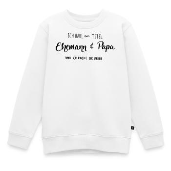 Ehemann & Papa - Kinder Premium Organic Sweatshirt - Weiß - Vorne - AI Model Kid Male (0cm)