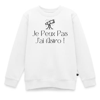 Je peux pas j’ai astro - Sweat Premium enfant bio - blanc - Devant - AI Model Kid Male (0cm)