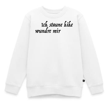 Ick staune kike wundre mir - Kinder Premium Organic Sweatshirt - Weiß - Vorne - AI Model Kid Male (0cm)