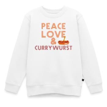 Peace, Love & Currywurst - Kinder Premium Organic Sweatshirt - Weiß - Vorne - AI Model Kid Male (0cm)