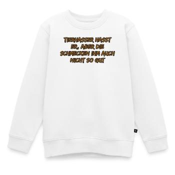 Tierhasser Spruch: Geschmacklos Ironie - Kinder Premium Organic Sweatshirt - Weiß - Vorne - AI Model Kid Male (0cm)