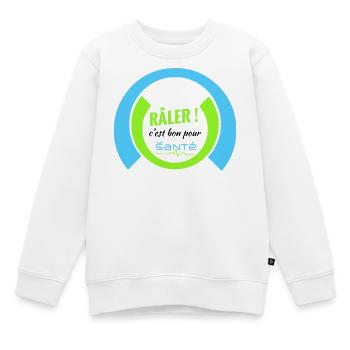 Râler c'est bon pour la santé - Sweat Premium enfant bio - blanc - Devant - AI Model Kid Male (0cm)