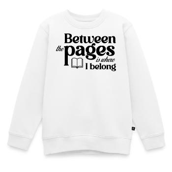 Entre les pages, c’est là que j’appartiens - Sweat Premium enfant bio - blanc - Devant - AI Model Kid Male (0cm)