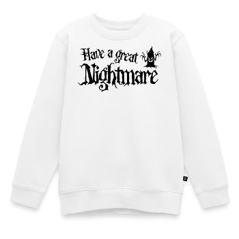 Halloween - Hab einen tollen Albtraum - Kinder Premium Organic Sweatshirt - Weiß - Vorne - AI Model Kid Male (0cm)
