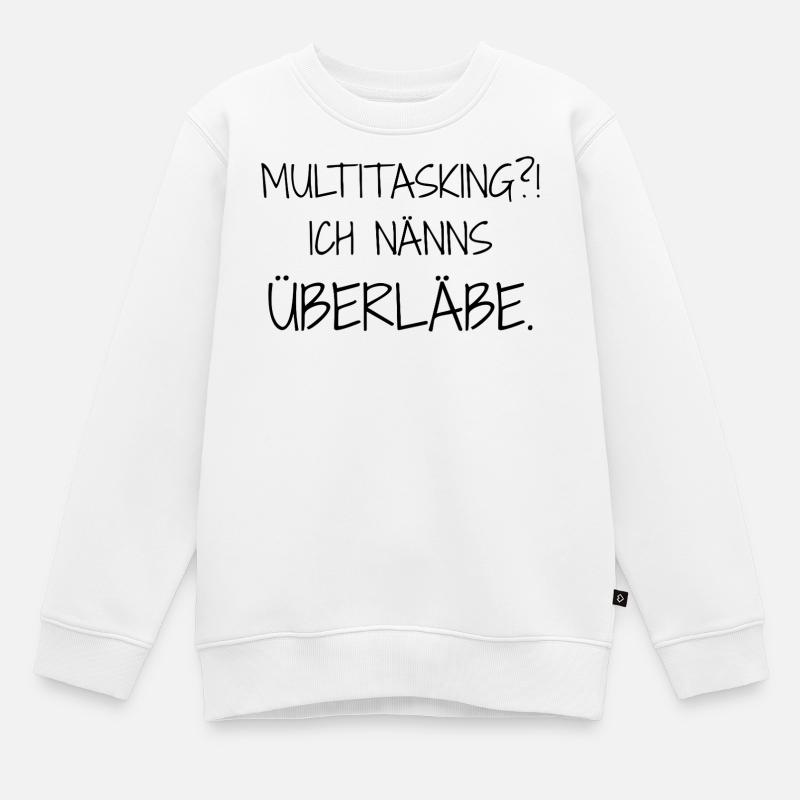 Statement-Design – Ironie trifft Alltag - Kinder Premium Organic Sweatshirt - Weiß