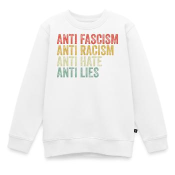 Antifascisme, antiracisme, anti-haine, anti-mensonge - Sweat Premium enfant bio - blanc - Devant - AI Model Kid Male (0cm)