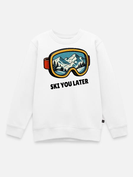 Ski You Later – Skibrillen Design für Skifahrer - Kinder Premium Organic Sweatshirt - Weiß