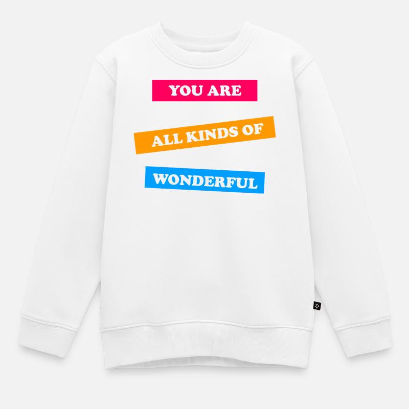 Tu es vraiment formidable - inspirant - Sweat Premium enfant bio - blanc