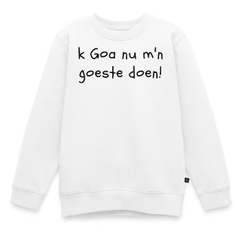Ich werde jetzt in Goa mein Ding machen! (Westflämischer Dialekt) - Kinder Premium Organic Sweatshirt - Weiß - Vorne - AI Model Kid Male (0cm)