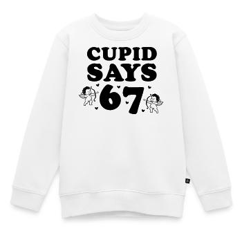 Cupid Says 67 – großes Schriftmotiv - Kinder Premium Organic Sweatshirt - Weiß - Vorne - AI Model Kid Male (0cm)
